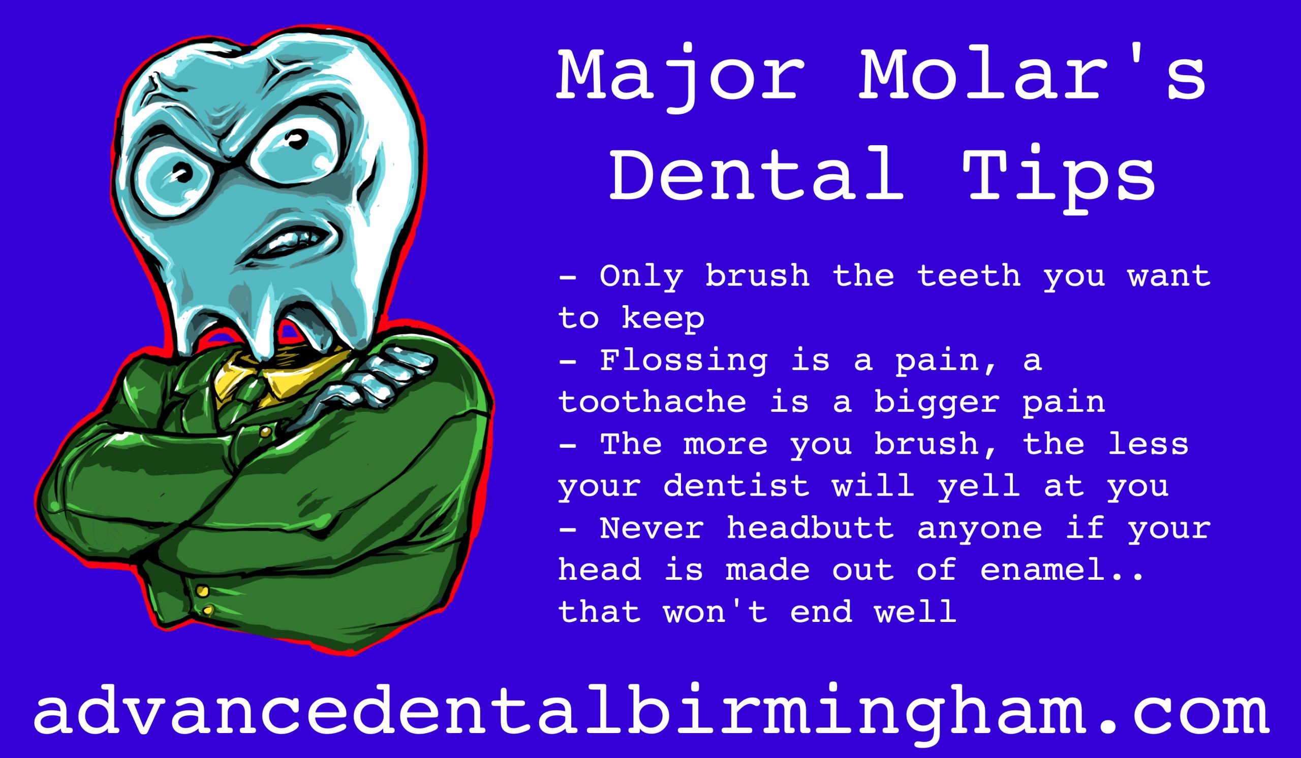 Major Molar's Dental Tips